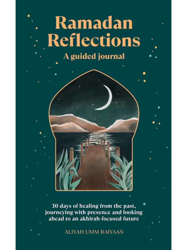 ramadan reflections a guided journal ramadan reflections a guided journal