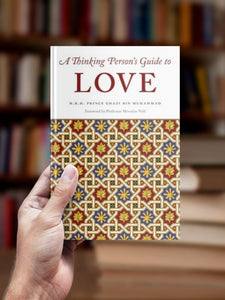 A Thinking Person’s Guide to Love