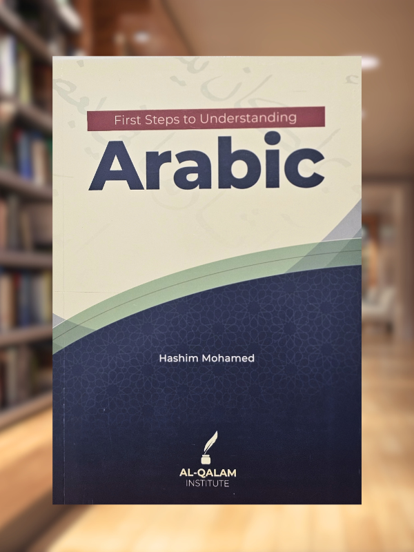 First Steps to Understanding Arabic