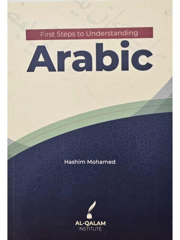 First Steps to Understanding Arabic