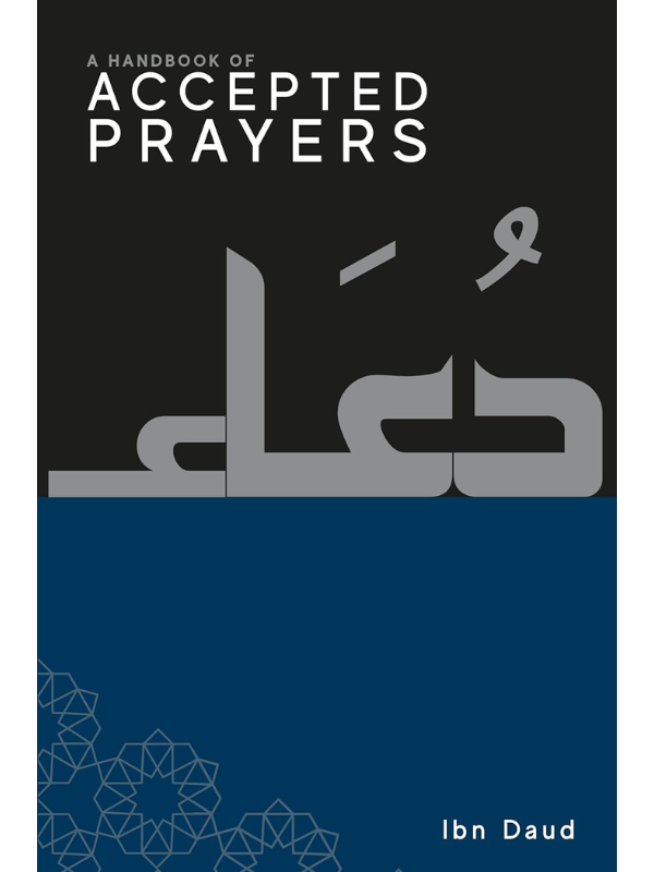 A Handbook of Accepted Prayers
