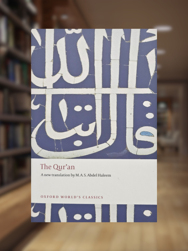 The Qur'an - A new translation by M A S Abdel Haleem