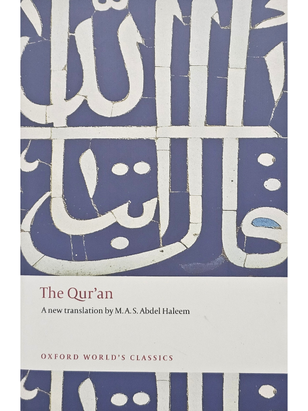 The Qur'an - A new translation by M A S Abdel Haleem