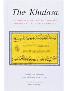 The Khulasa - A Summary of Shama'il at-Tirmidhi