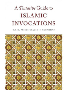 A Tentative Guide To Islamic Invocations